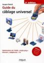 Guide Du Câblage Universel ; Optimisation De L'Adsl «Triple Play» ; Internet + Téléphonie + Tv (3e Édition) - Preview