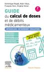 Guide Du Calcul De Doses Et De Débits Médicamenteux : Méthodologie. Entraînement. Évaluations (5e Édition) - Preview