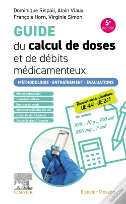 Capa do artigo Guide Du Calcul De Doses Et De Débits Médicamenteux : Méthodologie. Entraînement. Évaluations (5e Édition)