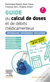 Capa do artigo Guide Du Calcul De Doses Et De Débits Médicamenteux : Méthodologie. Entraînement. Évaluations (5e Édition)