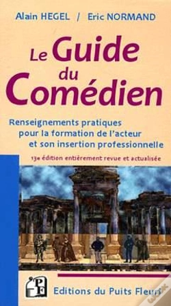Capa do artigo Guide Du Comedien - Renseignements Pratiques Pour La Formation De L'Acteur Et Son Insertion Professi