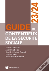 Guide Du Contentieux De La Sécurité Sociale (Édition 2023/2024)
