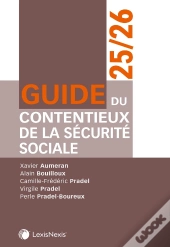 Guide Du Contentieux De La Sécurité Sociale (Édition 2025/2026)