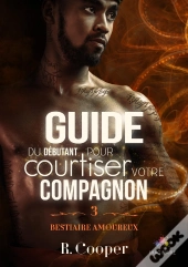 Guide Du Débutant Pour Courtiser Votre Compagnon