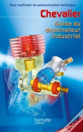 Guide Du Dessinateur Industriel (Édition 2003)