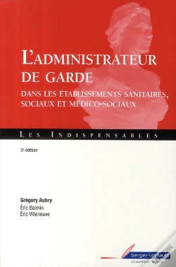 Capa do artigo Guide Du Directeur De Garde ; Admission Et Hospitalisation (2e Édition)