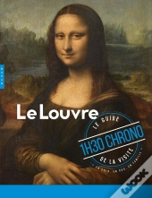 Guide Du Louvre En 1h30 Chrono