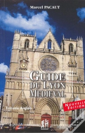 Capa do artigo Guide Du Lyon Medieval (470-1500) 2e Edition Francais/Anglais