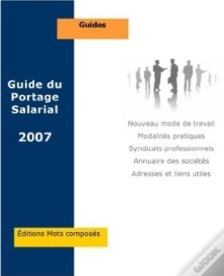 Capa do artigo Guide Du Portage Salarial (Édition 2007)
