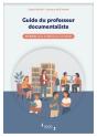 Guide Du Professeur Documentaliste : 40 Fiches Pour (Re)Découvrir Le Métier - Preview