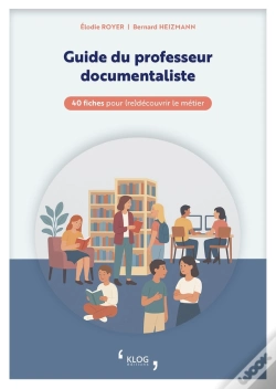 Capa do artigo Guide Du Professeur Documentaliste : 40 Fiches Pour (Re)Découvrir Le Métier