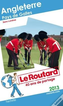 Capa do artigo Guide Du Routard Angleterre, Pays De Galles 2013