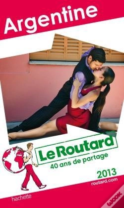 Capa do artigo Guide Du Routard Argentine 2013