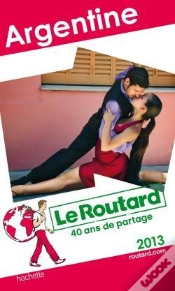 Capa do artigo Guide Du Routard Argentine 2013