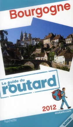 Capa do artigo Guide Du Routard Bourgogne 2012