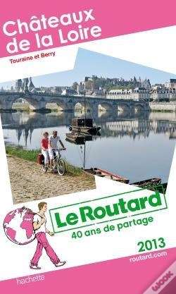 Capa do artigo Guide Du Routard Chateaux De La Loire 2013