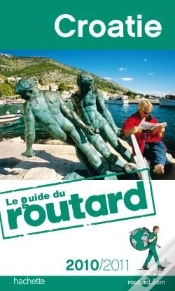 Capa do artigo Guide Du Routard; Croatie (Édition 2010/2011)