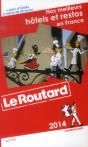 Guide Du Routard Des Meilleurs Hotels Et Restos De Farnce 2014 - Preview