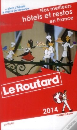 Capa do artigo Guide Du Routard Des Meilleurs Hotels Et Restos De Farnce 2014