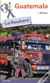 Capa do artigo Guide Du Routard Guatemala Belize 2018/19