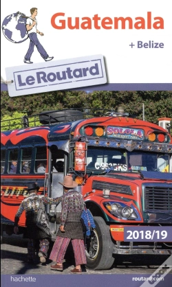 Capa do artigo Guide Du Routard Guatemala Belize 2018/19