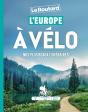 Guide Du Routard : L'Europe À Vélo : Nos Plus Beaux Itinéraires De 3 À 8 Jours - Preview