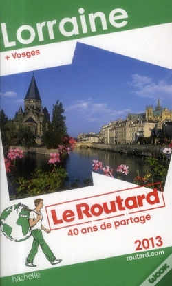 Capa do artigo Guide Du Routard Lorraine 2013