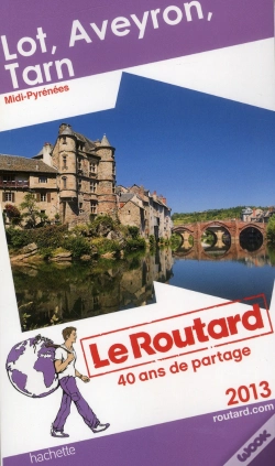 Capa do artigo Guide Du Routard Lot, Aveyron, Tarn 2013