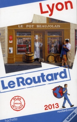 Capa do artigo Guide Du Routard Lyon 2013