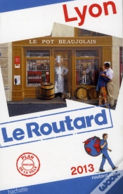 Capa do artigo Guide Du Routard Lyon 2013