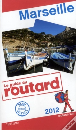 Capa do artigo Guide Du Routard Marseille 2012