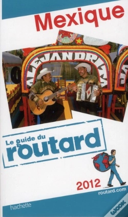 Capa do artigo Guide Du Routard Mexique 2012