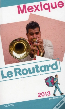 Capa do artigo Guide Du Routard Mexique 2013