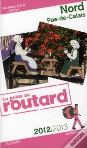 Capa do artigo Guide Du Routard Nord, Pas-De-Calais 2012/2013