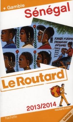 Capa do artigo Guide Du Routard Senegal, Gambie 2013