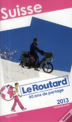 Capa do artigo Guide Du Routard Suisse 2013