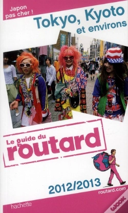 Capa do artigo Guide Du Routard Tokyo, Kyoto Et Environs 2012