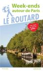 Guide Du Routard Week-Ends Autour De Paris 2019/20 - Preview