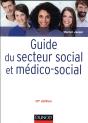 Guide Du Secteur Social Et Médico-Social ; Professions, Institutions, Concepts (10e Édition) - Preview