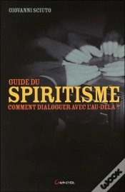 Capa do artigo Guide Du Spiritisme ; Comment Dialoguer Avec L