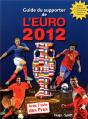Guide Du Supporter De L'Euro - Preview