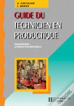 Guide Du Technicien En Productique - Livre Élève - Ed.2004