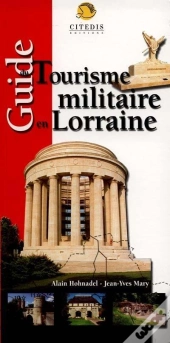 Guide Du Tourisme Militaire En Lorraine