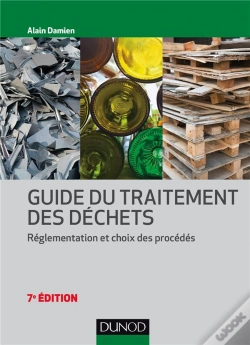 Capa do artigo Guide Du Traitement Des Déchets ; Réglementation Et Choix Des Procédés (7e Édition)