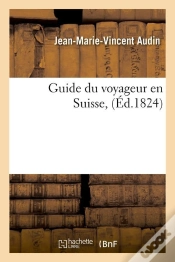 Capa do artigo Guide Du Voyageur En Suisse Edition 1824