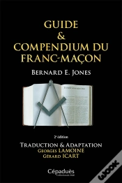 Capa do artigo Guide & Compendium Du Franc-Maçon : Traduction & Adaptation Georges Lamoine, Gérard Icart (2e Édition)