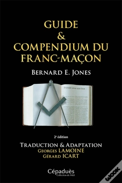 Capa do artigo Guide & Compendium Du Franc-Maçon : Traduction & Adaptation Georges Lamoine, Gérard Icart (2e Édition)