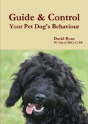 Guide & Control Your Pet Dog'S Behaviour - Preview