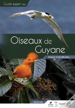Capa do artigo Guide Expert Des Oiseaux De Guyane : Manuel D'Identification