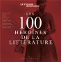 Guide Figaro ; Les 100 Héroïnes De La Littérature - Preview
